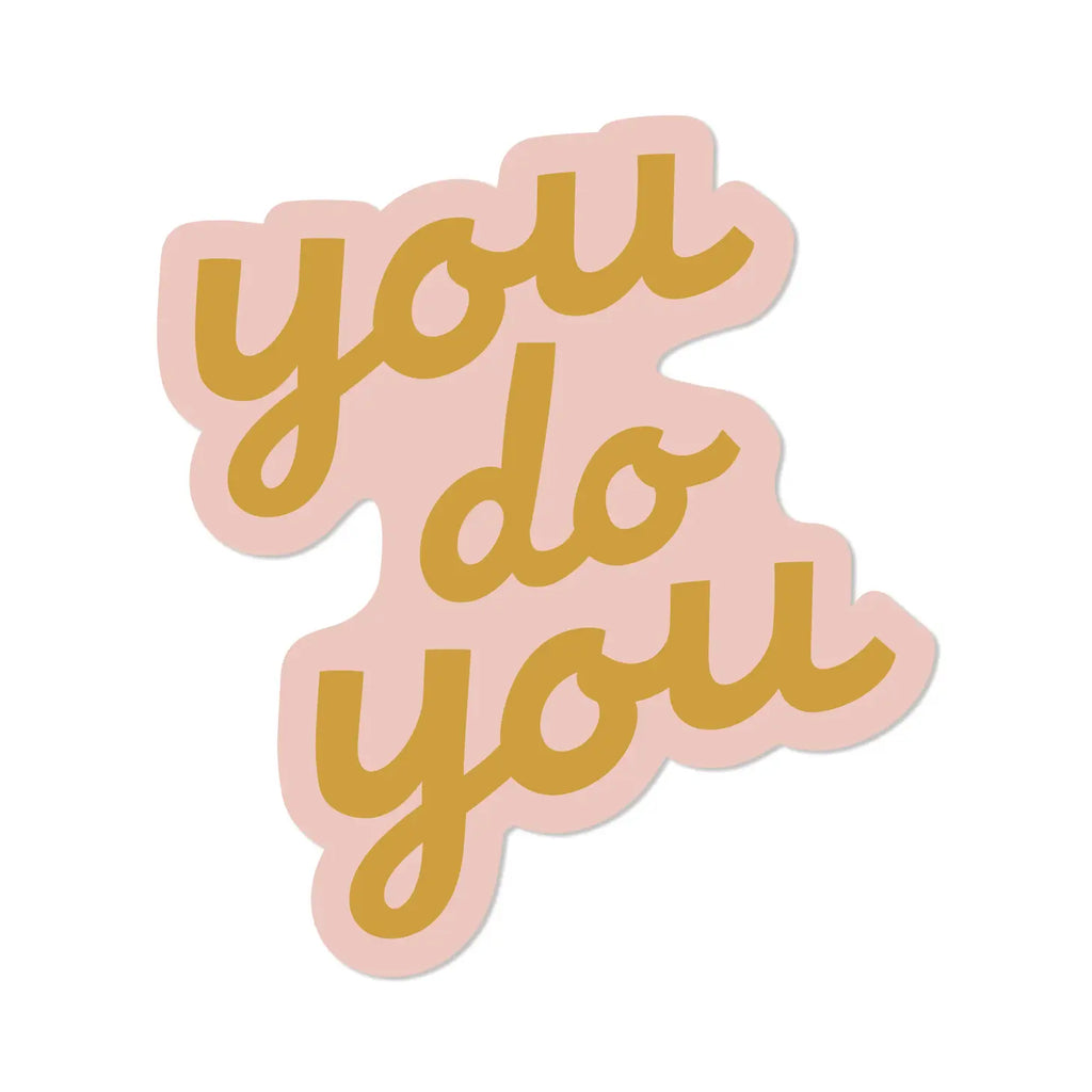 You Do You Vinyl Sticker - yellow