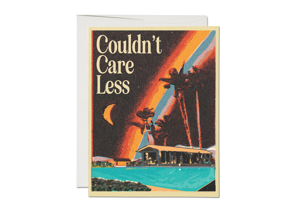 Care Less encouragement greeting card